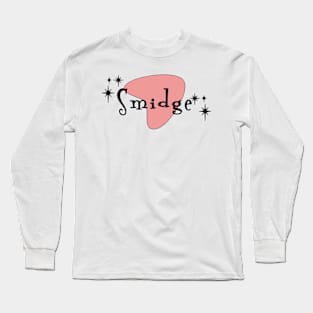 Smidge Mrs Maisel Long Sleeve T-Shirt